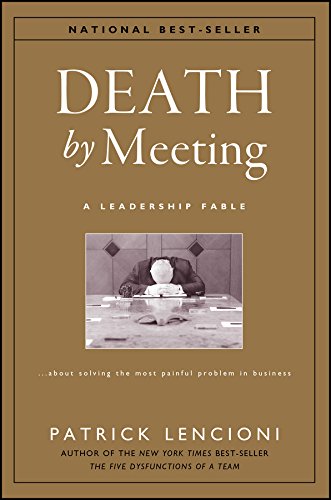 英文原版 该死的会议：如何开会更高效 Death by Meeting: A Leadership Fable...About Solving the Most Painful Problem