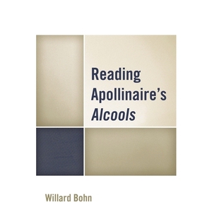 预订 Reading Apollinaire’s Alcools 阿波利奈尔的醇酒集读物: 9781611496314
