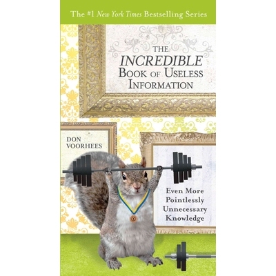 预订 The Incredible Book of Useless Information: Even More Pointlessly Unnecessary Knowledge: 9780399537462
