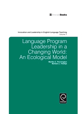 预订 Language Program Leadership in a Changing World: An Ecological Model 不断变化的世界中语言课程领导: 9781849507462