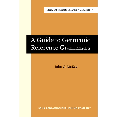 预订 A Guide to Germanic Reference Grammars: The Modern Standard Languages: 9789027237361