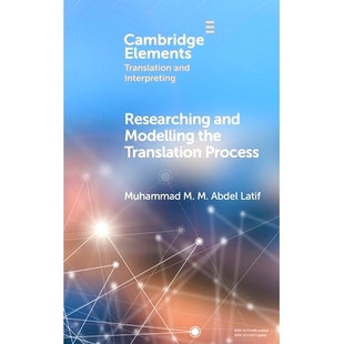 Modelling the 研究与建模 Researching 9781009532891 翻译过程 and Process 预订 Translation