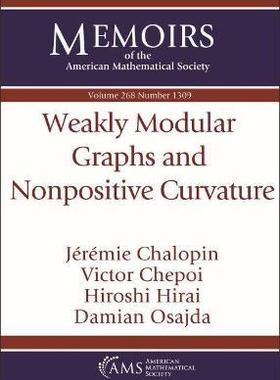 [预订]Weakly Modular Graphs and Nonpositive Curvature 9781470443627