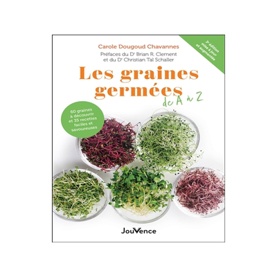 预订 Les graines germées de A à Z : 60 graines à découvrir et 35 recettes faciles et savoureuses