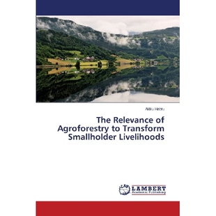 预订 The Relevance of Agroforestry to Transform Smallholder Livelihoods: 9783659205415