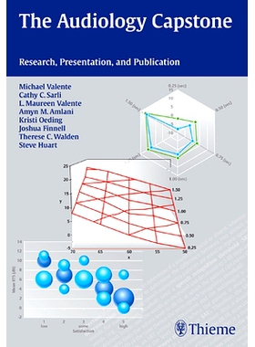 预订 The Audiology Capstone: Research, Presentation, and Publication 听力学的顶点: 9781604063592