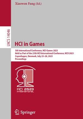[预订]Hci in Games: 5th International Conference, Hci-Games 2023, Held as Part of the 25th Hci Internation 9783031359293