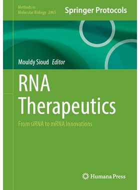 预订 RNA Therapeutics: From siRNA to mRNA Innovations RNA疗法：从siRNA到mRNA的创新: 9781071647417