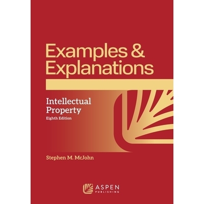 预订 Examples & Explanations for Intellectual Property: 9798892079525