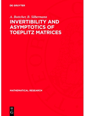 预订 Invertibility and Asymptotics of Toeplitz Matrices: 9783112760406