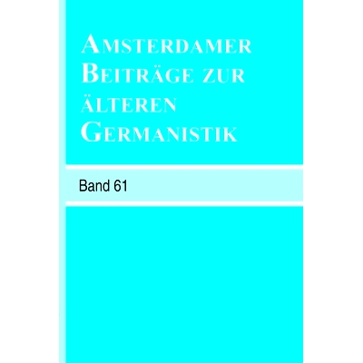预订 Amsterdamer Beiträge zur älteren Germanistik, Band 61 (2006) 阿姆斯特丹对早期德国研究的贡献，第 61 卷（2006 年）: