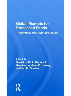 预订 Global Markets For Processed Foods: Theoretical And Practical Issues 加工食品的全球市场：理论和实践问题: 9780367159