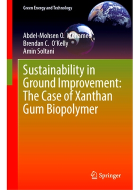 预订 Sustainability in Ground Improvement: The Case of Xanthan Gum Biopolymer 土地改良的可持续性：黄原胶生物聚合物案例: