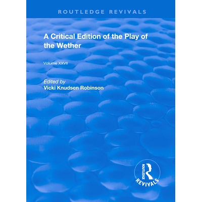 预订 A Critical Edition of the Play of the Wether: 9780367191566