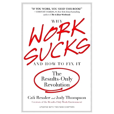 预订 Why Work Sucks and How to Fix It: The Results-Only Revolution: 9781591842927