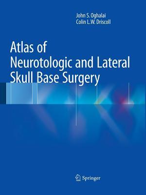 【预订】Atlas of Neurotologic and Lateral Skull Base Surgery