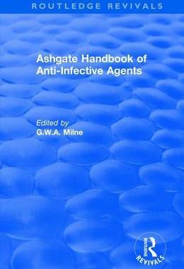 预订 Ashgate Handbook of Anti-Infective Agents: An International Guide to 1, 600 Drugs in Current Use