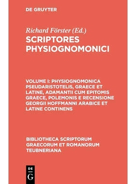 预订 Physiognomonica Pseudaristotelis, Graece et Latine, Adamantii cum epitomis Graece, Polemonis e recensione Georgii H