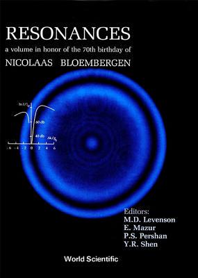 【预订】RESONANCES - A VOLUME IN HONOR OF THE 70TH BIRTHDAY OF NICOLAAS BLOEMBERGEN