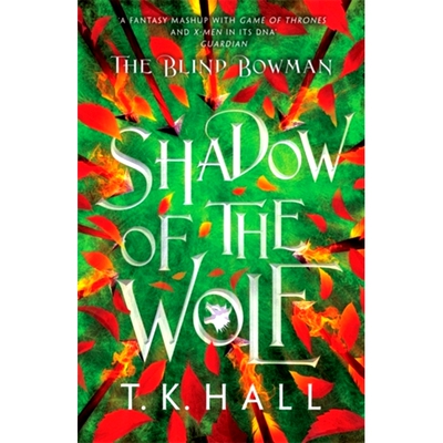 预订 BLIND BOWMAN 1:SHADOW OF THE WOLF 盲弓箭手1：狼影: 9781788453233