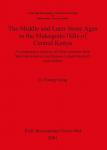 [预订]The Middle and Later Stone Ages in the Mukogodo Hills of Central Kenya 9781841712512