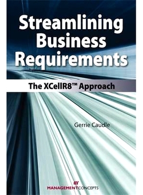 预订 Streamlining Business Requirements: The XCellR8(tm) Approach: 9781567262407