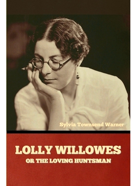 预订 Lolly Willowes or The Loving Huntsman: 9798888305034