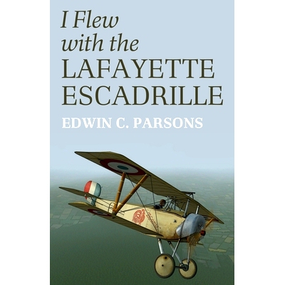 预订 I Flew With the Lafayette Escadrille: 9781951682361
