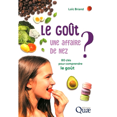 预订 Le goût, une affaire de nez ? : 80 clés pour comprendre le goût 味道，是鼻子的问题吗？ ：了解味道的 80 个关键: 9