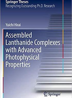 【预售】Assembled Lanthanide Complexes with Advanced Photophysical Properties