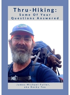 预订 Thru-Hiking: Some of Your Questions Answered: 9781304653147