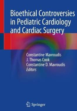 【预订】Bioethical Controversies in Pediatric Cardiology and Cardiac Surgery