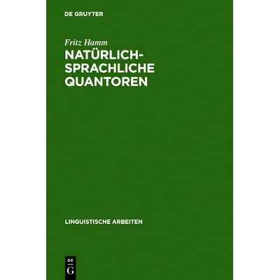 预订 Natürlich-sprachliche Quantoren: Modelltheoretische Untersuchungen zu universellen semantischen Beschränkungen: 9