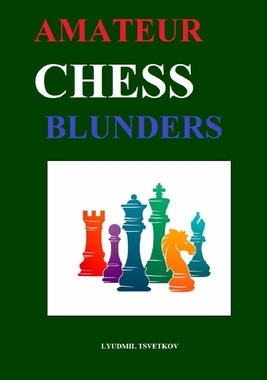 【预订】Amateur Chess Blunders 9798724853637