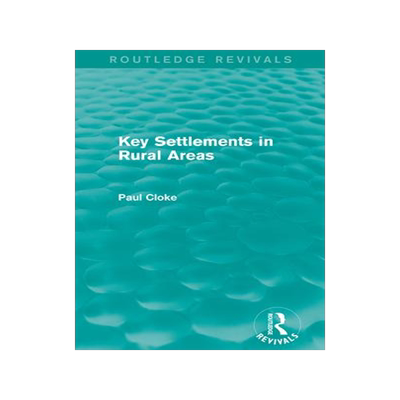 [预订]Key Settlements in Rural Areas (Routledge Revivals) 9780415714563