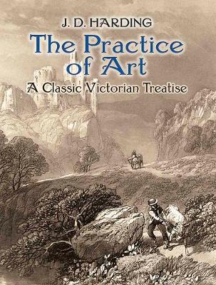 【预订】The Practice of Art: A Classic Victorian Treatise
