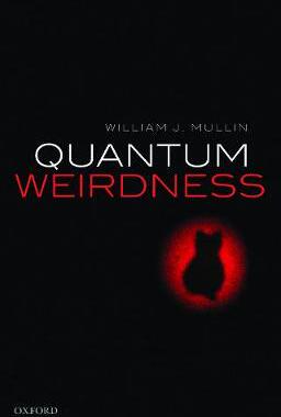 【预订】Quantum Weirdness