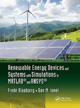【预订】Renewable Energy Devices and Systems with Simulations in MATLAB® and ANSYS®