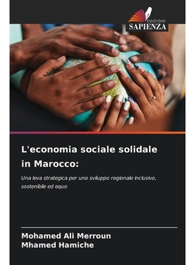 预订 L’economia sociale solidale in Marocco:: Una leva strategica per uno sviluppo regionale inclusivo, sostenibile ed