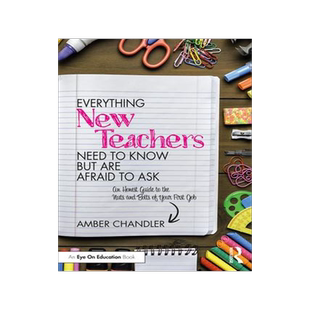 [预订]Everything New Teachers Need to Know But Are Afraid to Ask: An Honest Guide to the Nuts and Bolts of 9781032431246