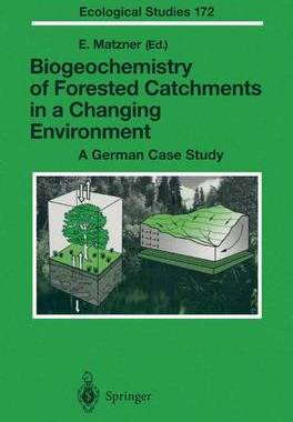 【预订】Biogeochemistry of Forested Catchments in a Changing Environment