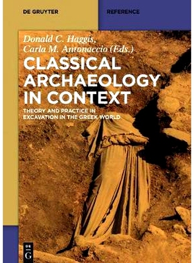 预订 Classical Archaeology in Context: Theory and Practice in Excavation in the Greek World: 9781934078464