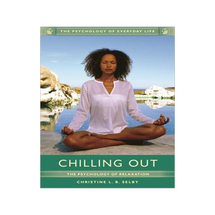 [预订]Chilling Out: The Psychology of Relaxation 9781610697699