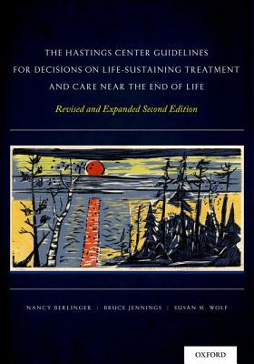 【预订】The Hastings Center Guidelines for Decisions on Life-Sustaining Treatment and Care Near the End of Life