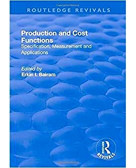 预订 Production and Cost Functions: Specification, Measurement and Applications: Specification, Measurement and Applicat