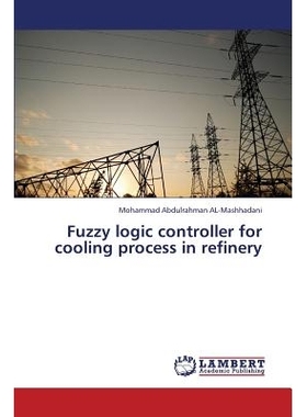 预订 Fuzzy logic controller for cooling process in refinery: 9783659354458