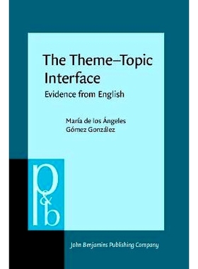 预订 The Theme–Topic Interface. Evidence from English.: 9789027250865