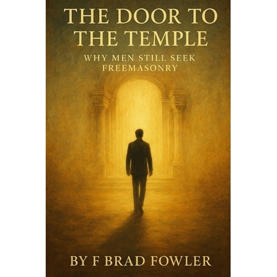 预订 The Door to the Temple: Why Men Still Seek Freemasonry 9798277986028