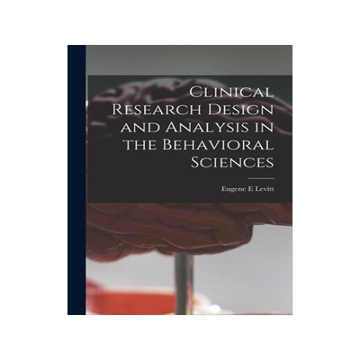 [预订]Clinical Research Design and Analysis in the Behavioral Sciences 9781013593482