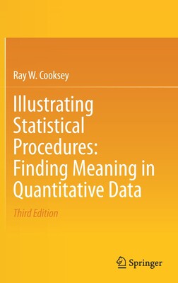 【预订】Illustrating Statistical Procedures: Finding Meaning in Quantitative Data - 封面